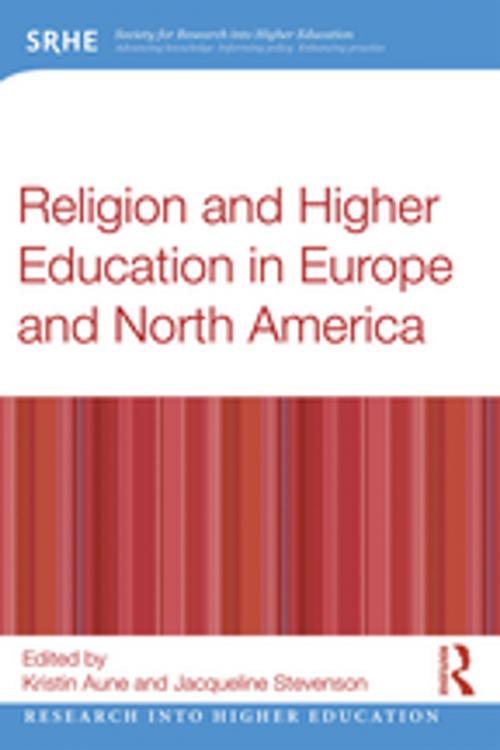 Cover of the book Religion and Higher Education in Europe and North America by , Taylor and Francis