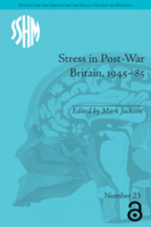 Cover of the book Stress in Post-War Britain by Mark Jackson, Taylor and Francis