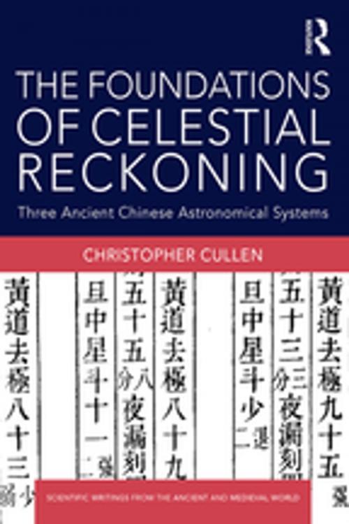 Cover of the book The Foundations of Celestial Reckoning by Christopher Cullen, Taylor and Francis