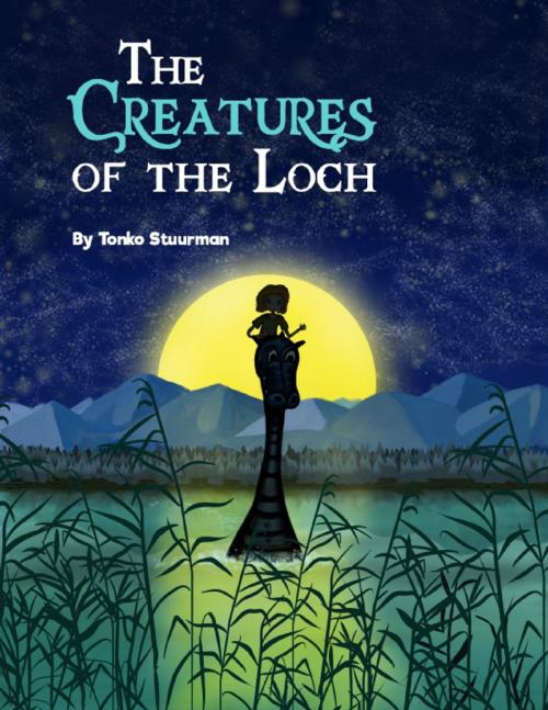 Cover of the book The Creatures of the Loch by Tonko Stuurman, Lulu.com