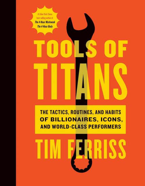 Cover of the book Tools of Titans by Timothy Ferriss, HMH Books
