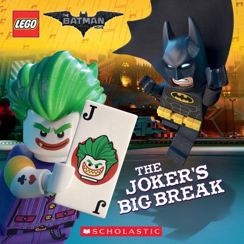 Cover of the book The Joker's Big Break (The LEGO Batman Movie: 8x8) by Michael Petranek, Scholastic Inc.