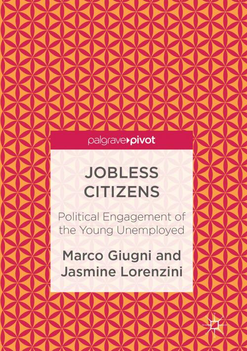 Cover of the book Jobless Citizens by Marco Giugni, Jasmine Lorenzini, Palgrave Macmillan UK