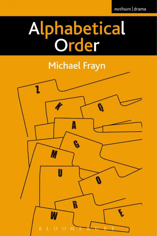 Cover of the book Alphabetical Order by Michael Frayn, Bloomsbury Publishing