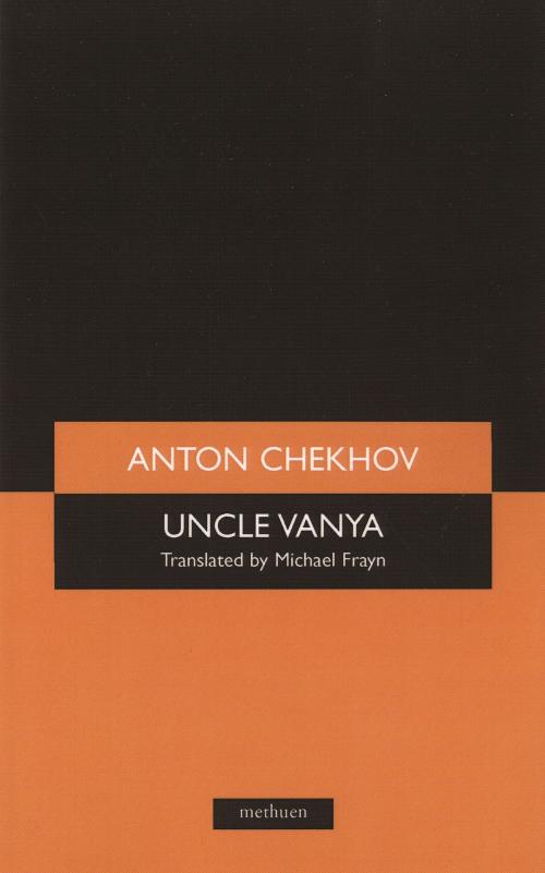 Cover of the book Uncle Vanya by Anton Chekhov, Bloomsbury Publishing