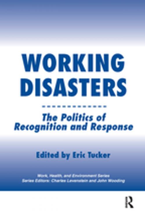 Cover of the book Working Disasters by Eric Tucker, Taylor and Francis