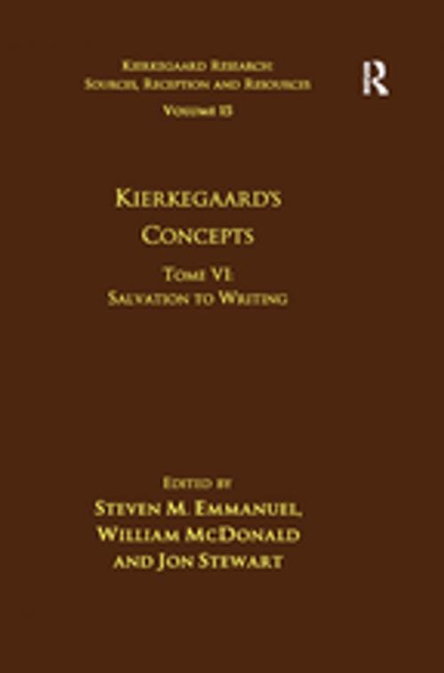 Cover of the book Volume 15, Tome VI: Kierkegaard's Concepts by Steven M. Emmanuel, William McDonald, Jon Stewart, Taylor and Francis