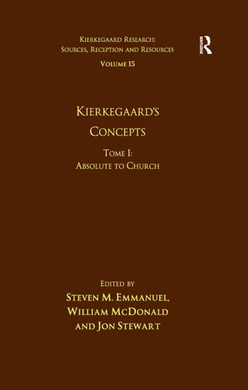 Cover of the book Volume 15, Tome I: Kierkegaard's Concepts by Steven M. Emmanuel, William McDonald, Taylor and Francis