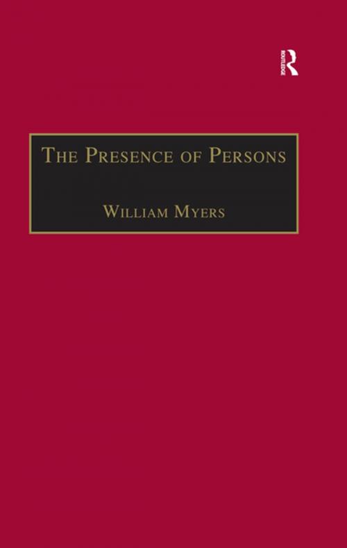 Cover of the book The Presence of Persons by William Myers, Taylor and Francis