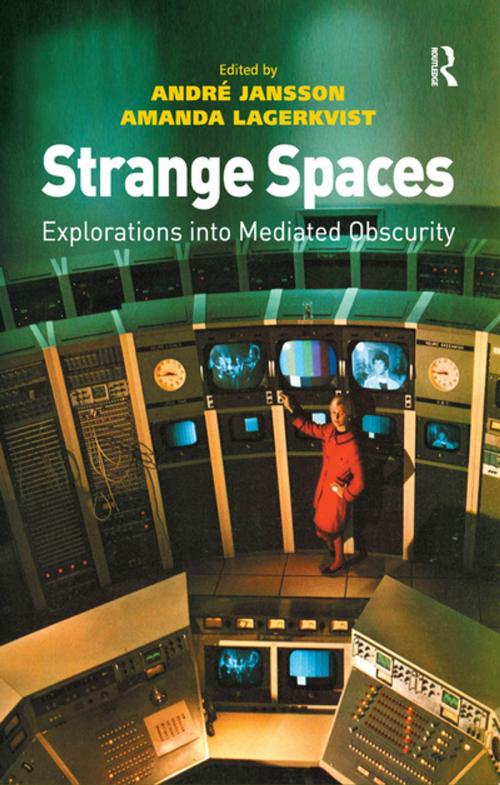 Cover of the book Strange Spaces by André Jansson, Taylor and Francis