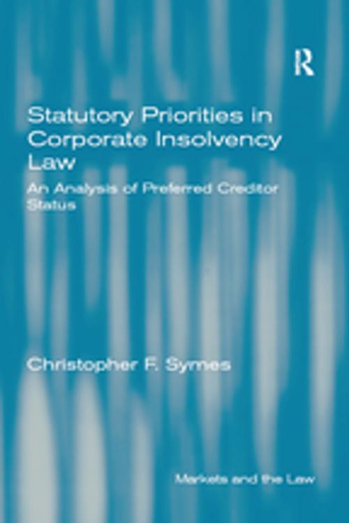 Cover of the book Statutory Priorities in Corporate Insolvency Law by Christopher F. Symes, Taylor and Francis