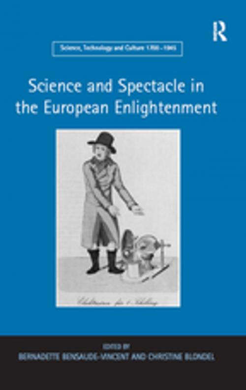Cover of the book Science and Spectacle in the European Enlightenment by Bernadette Bensaude-Vincent, Taylor and Francis
