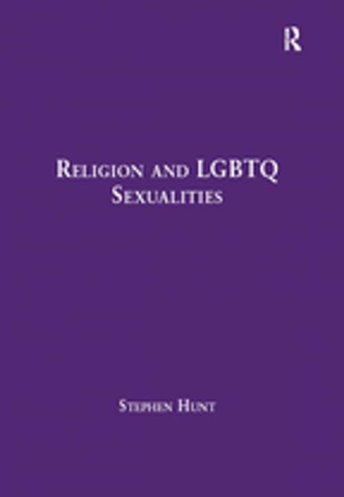 Cover of the book Religion and LGBTQ Sexualities by Stephen Hunt, Taylor and Francis