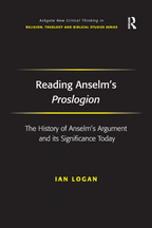 Cover of the book Reading Anselm's Proslogion by Ian Logan, Taylor and Francis