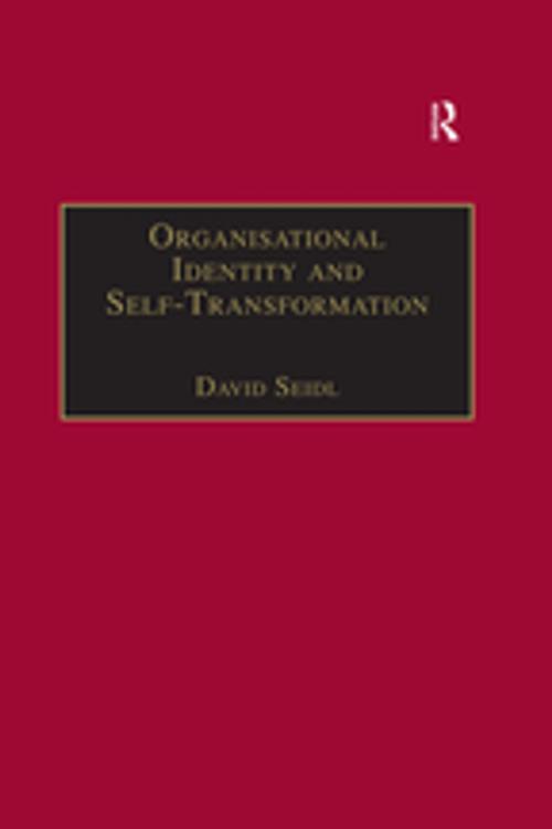 Cover of the book Organisational Identity and Self-Transformation by David Seidl, Taylor and Francis