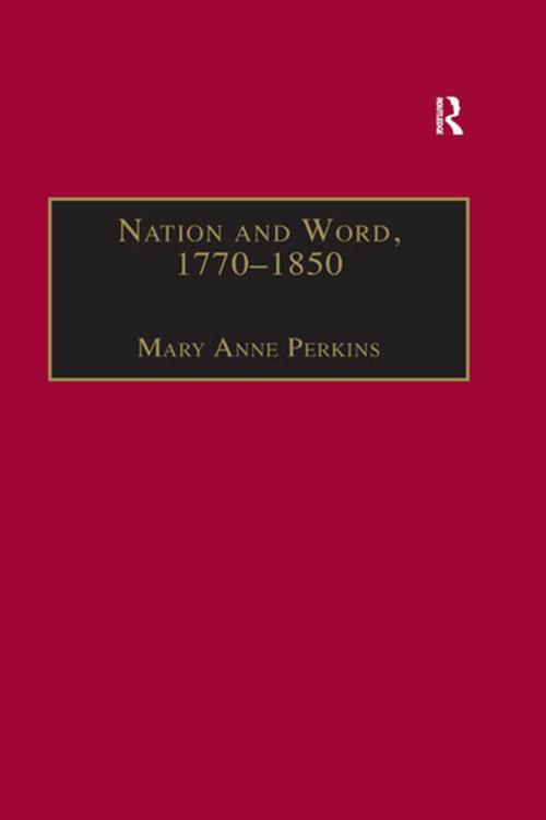 Cover of the book Nation and Word, 1770–1850 by Mary Anne Perkins, Taylor and Francis