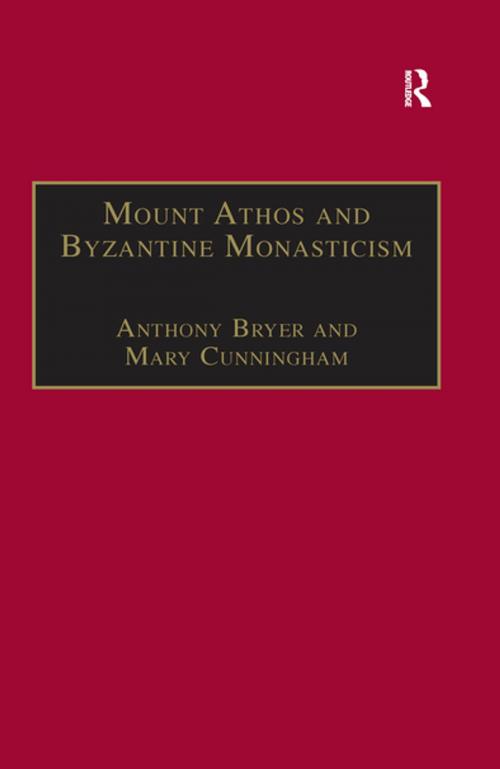 Cover of the book Mount Athos and Byzantine Monasticism by Anthony Bryer, Mary Cunningham, Taylor and Francis