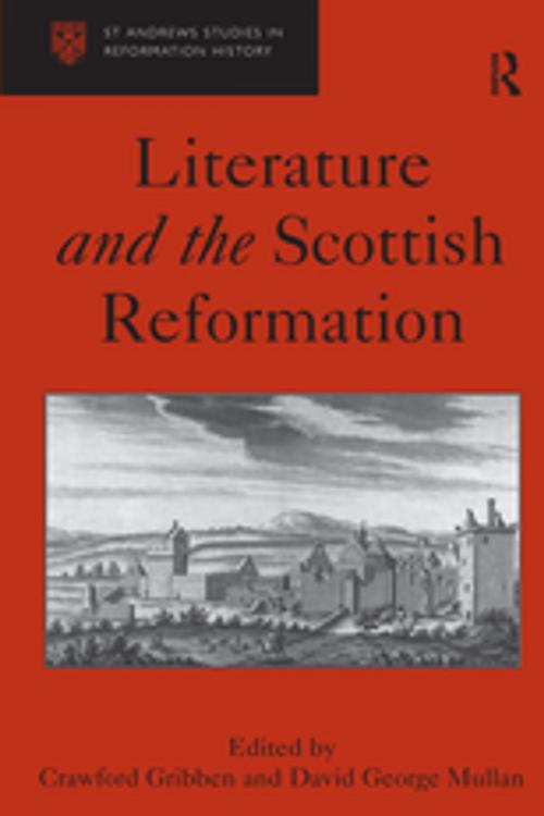Cover of the book Literature and the Scottish Reformation by David George Mullan, Taylor and Francis
