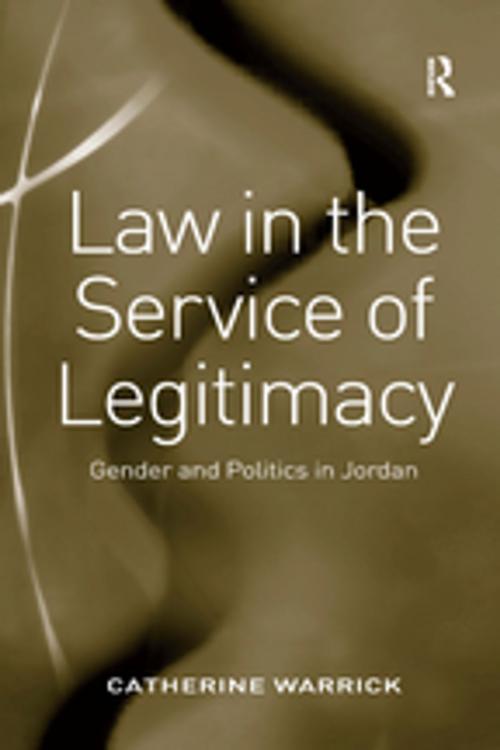 Cover of the book Law in the Service of Legitimacy by Catherine Warrick, Taylor and Francis