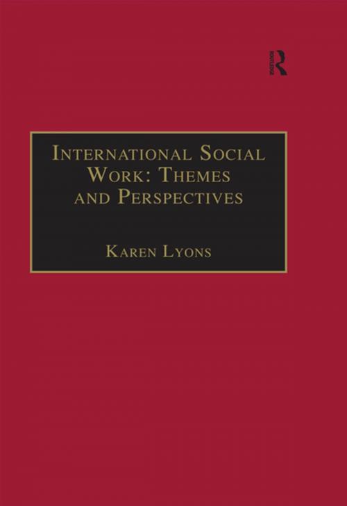 Cover of the book International Social Work: Themes and Perspectives by Karen Lyons, Taylor and Francis