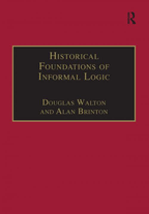 Cover of the book Historical Foundations of Informal Logic by Douglas Walton, Alan Brinton, Taylor and Francis
