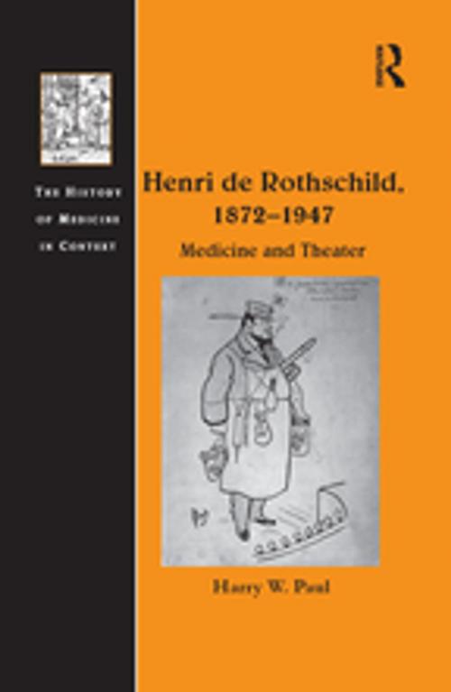 Cover of the book Henri de Rothschild, 1872–1947 by Harry W. Paul, Taylor and Francis