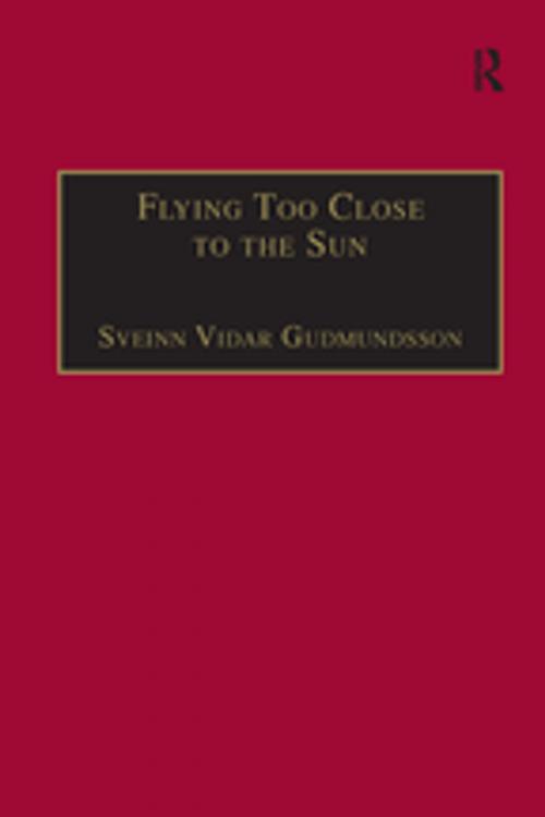 Cover of the book Flying Too Close to the Sun by Sveinn Vidar Gudmundsson, Taylor and Francis