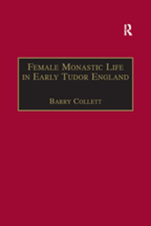 Cover of the book Female Monastic Life in Early Tudor England by , Taylor and Francis