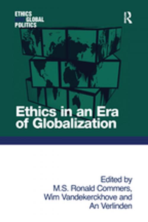 Cover of the book Ethics in an Era of Globalization by M. S. Ronald Commers, Taylor and Francis