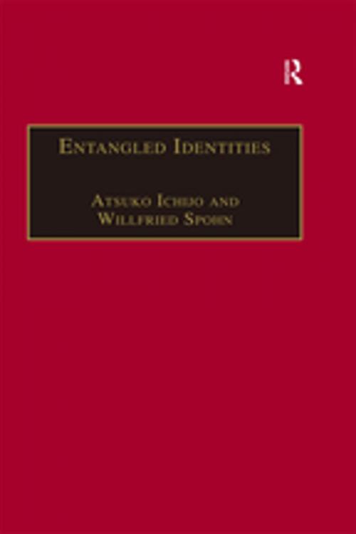 Cover of the book Entangled Identities by Willfried Spohn, Taylor and Francis
