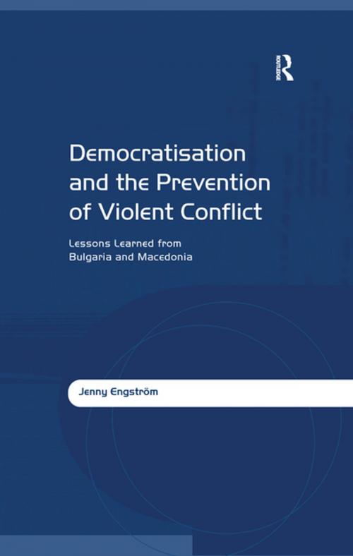 Cover of the book Democratisation and the Prevention of Violent Conflict by Jenny Engström, Taylor and Francis