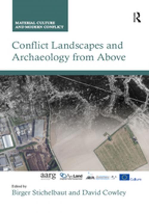 Cover of the book Conflict Landscapes and Archaeology from Above by , Taylor and Francis