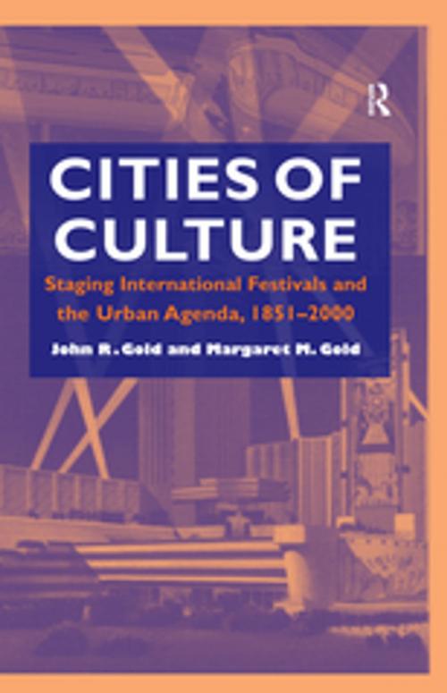 Cover of the book Cities of Culture by John R. Gold, Taylor and Francis