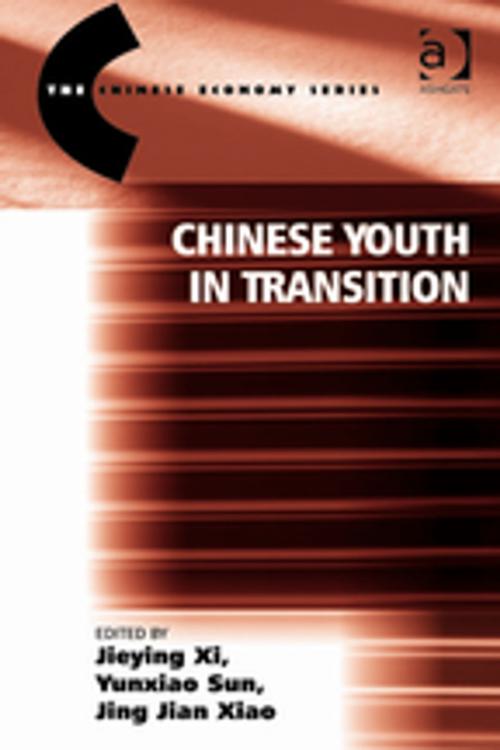 Cover of the book Chinese Youth in Transition by Jieying Xi, Yunxiao Sun, Taylor and Francis