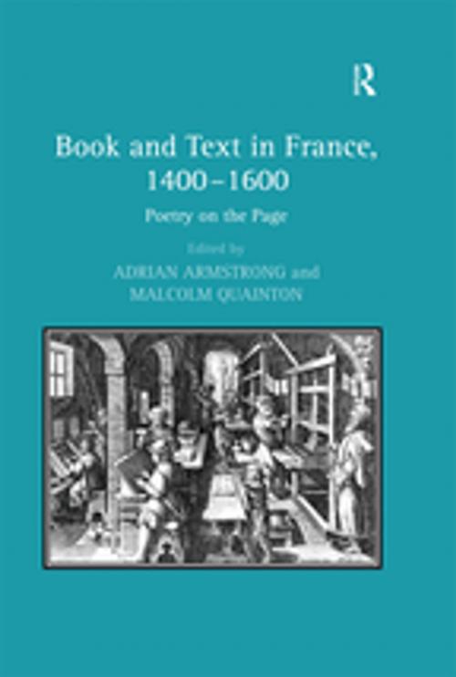 Cover of the book Book and Text in France, 1400–1600 by Malcolm Quainton, Taylor and Francis