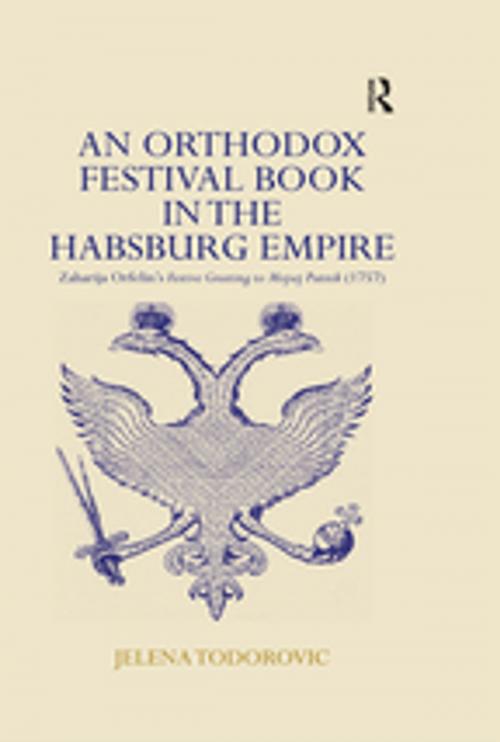 Cover of the book An Orthodox Festival Book in the Habsburg Empire by Jelena Todorovic, Taylor and Francis