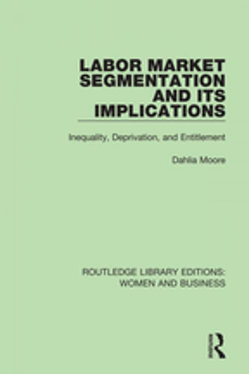 Cover of the book Labor Market Segmentation and its Implications by Dahlia Moore, Taylor and Francis