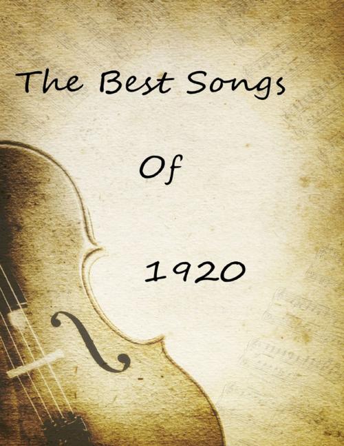 Cover of the book The Best Songs of 1920 by Donny Bosselman, Lulu.com