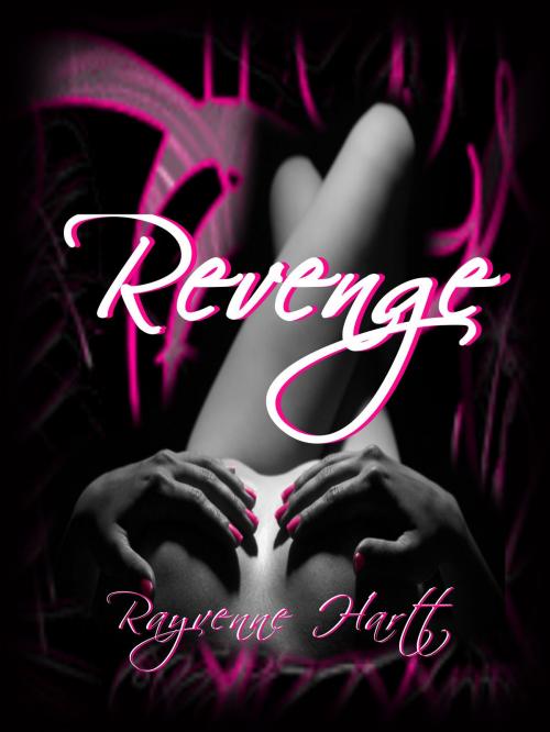 Cover of the book Revenge by Rayvenne Hartt, V.B. Blake