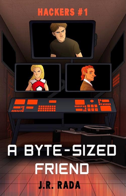 Cover of the book A Byte-Sized Friend (Hackers #1) by J. R. Rada, James Rada, Jr