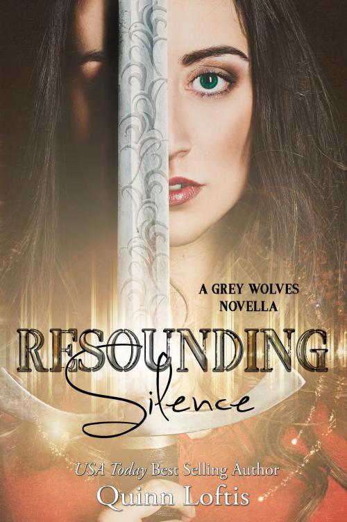 Cover of the book Resounding Silence, Grey Wolves Series Novella #2 by Quinn Loftis, Quinn Loftis