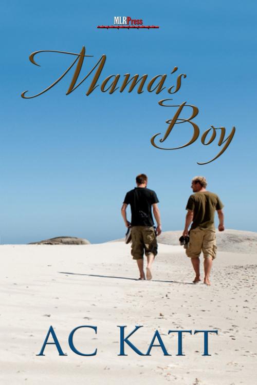 Cover of the book Mama's Boy by A.C. Katt, MLR Press