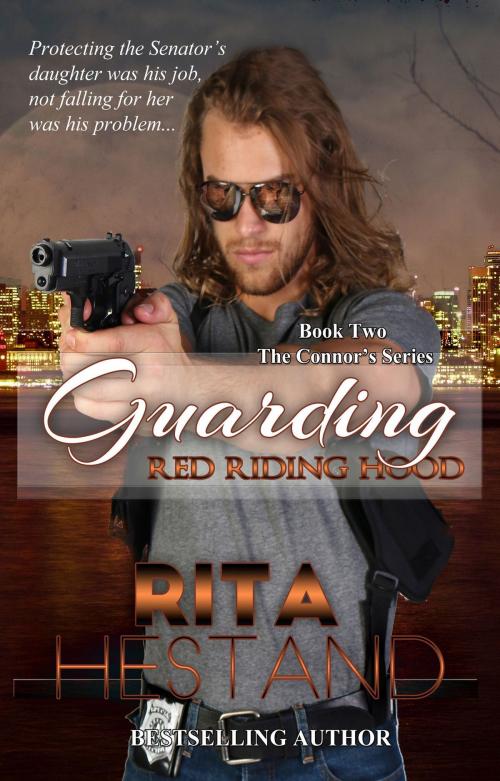 Cover of the book Guarding Red Riding Hood (Book 2 of the Connors) by Rita Hestand, Rita Hestand