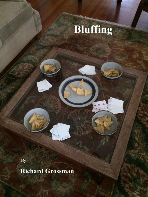 Cover of the book Bluffing by Richard Grossman, Richard Grossman