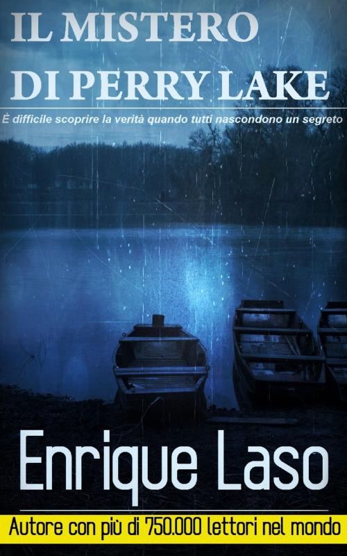 Cover of the book Il Mistero di Perry Lake by Enrique Laso, Enrique Laso