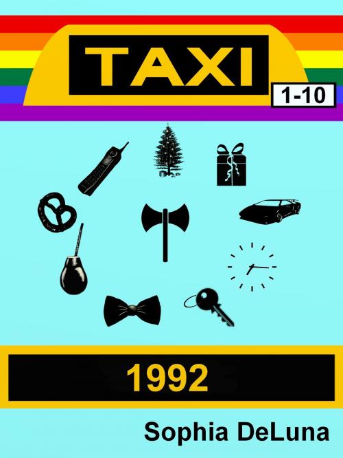 Cover of the book Taxi 1992 (Books 1-10) by Sophia DeLuna, Sophia DeLuna