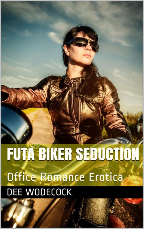 Cover of the book Futa Biker Seduction by Dee WodeCock, Portlaoise Publishing