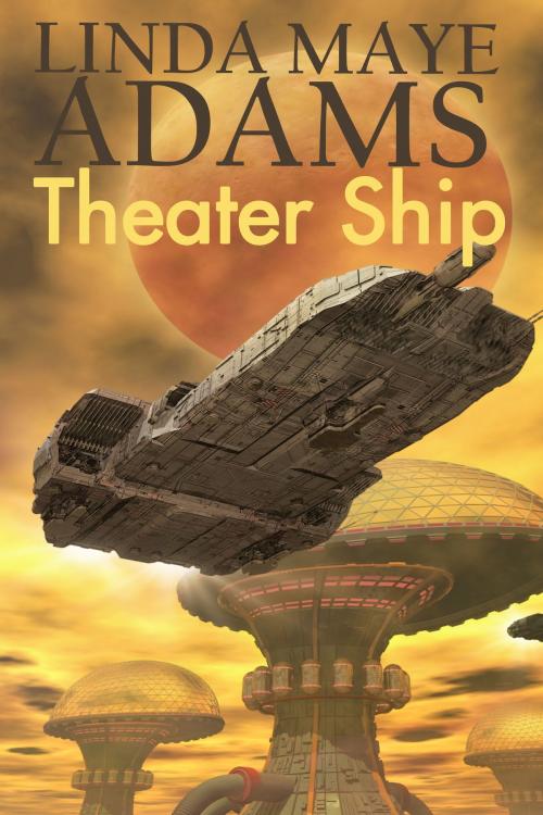 Cover of the book Theater Ship by Linda Maye Adams, Linda Maye Adams