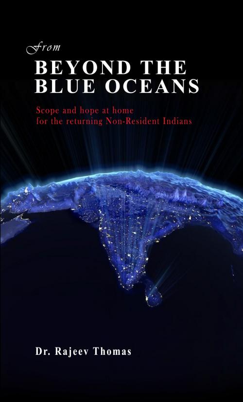 Cover of the book From Beyond the Blue Oceans by Dr Rajeev Thomas, Dr Rajeev Thomas