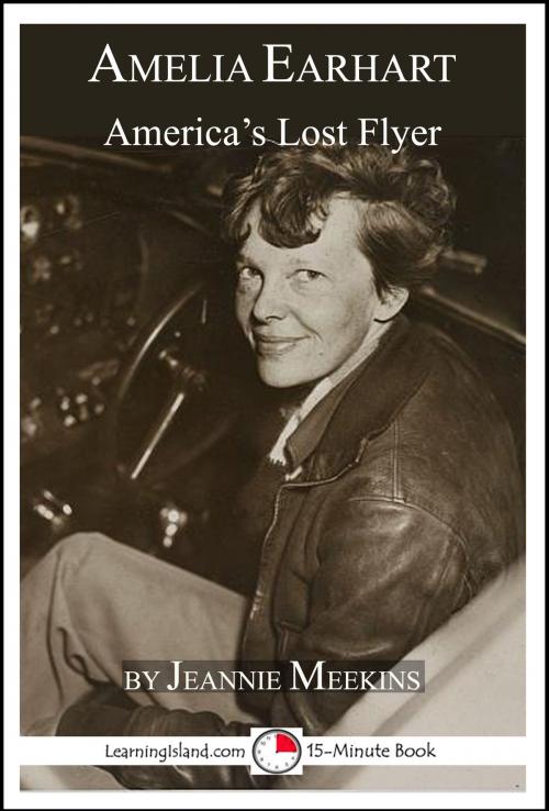 Cover of the book Amelia Earhart: America's Lost Flyer by Jeannie Meekins, LearningIsland.com